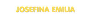 Der Vorname Josefina Emilia